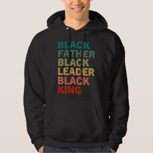 Black Father Black Leader Black King Vintage Black Hoodie
