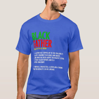 Black Father Definition Father's Day African Ameri T-Shirt