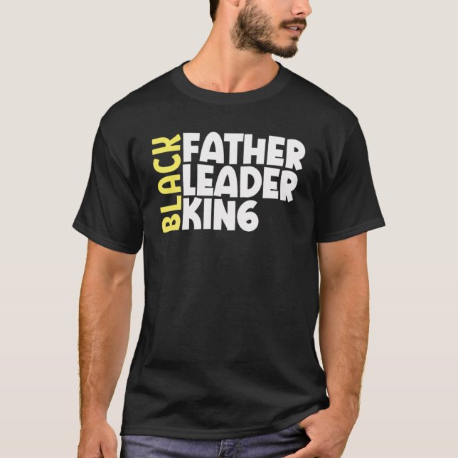 Black Father King Fathers Day Dad Matter Husband D T-Shirt (Front)