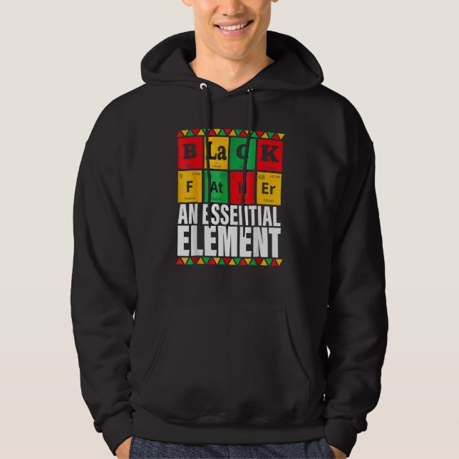 Black Father The Essential Element Father s Day  D Hoodie (Front)