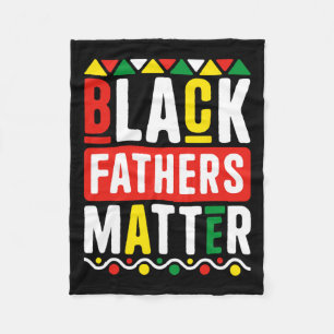 Black Fathers Problem For Men Dad History Month Fleece Blanket