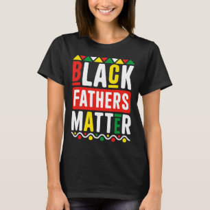 Black Fathers Problem For Men Dad History Month T-Shirt