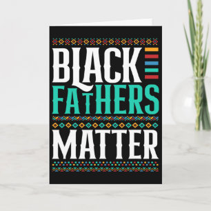 Black Fathers Problem Proud African Black History  Card
