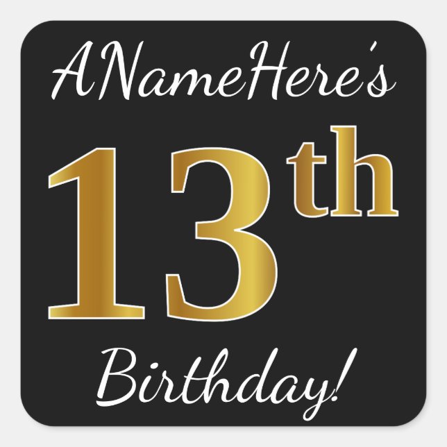 Black, Faux Gold 13th Birthday + Custom Name Square Sticker (Front)