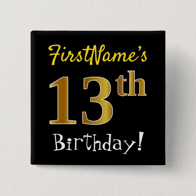 Black, Faux Gold 13th Birthday, With Custom Name 2 Inch Square Button (Front)
