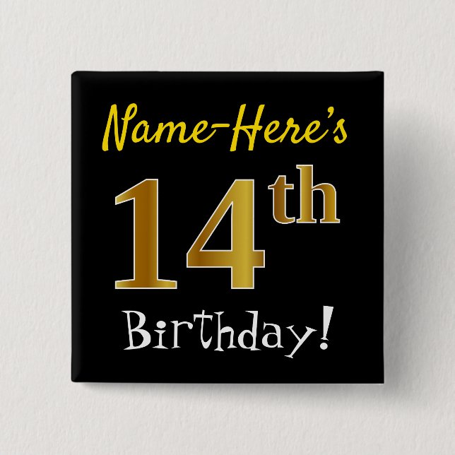 Black, Faux Gold 14th Birthday, With Custom Name 2 Inch Square Button (Front)