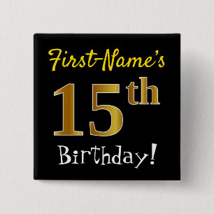 Black, Faux Gold 15th Birthday, With Custom Name 2 Inch Square Button