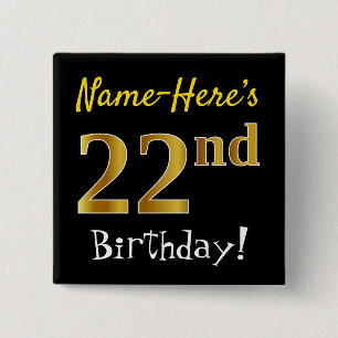Black, Faux Gold 22nd Birthday, With Custom Name 2 Inch Square Button