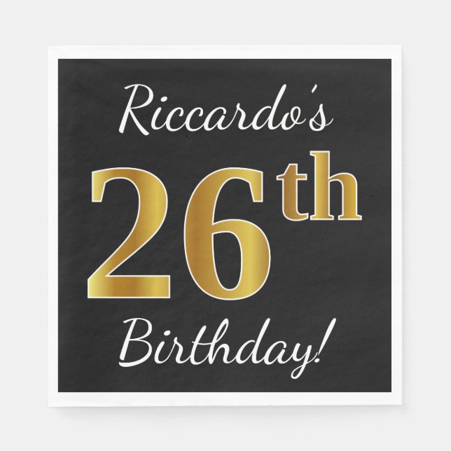 Black, Faux Gold 26th Birthday + Custom Name Napkin (Front)