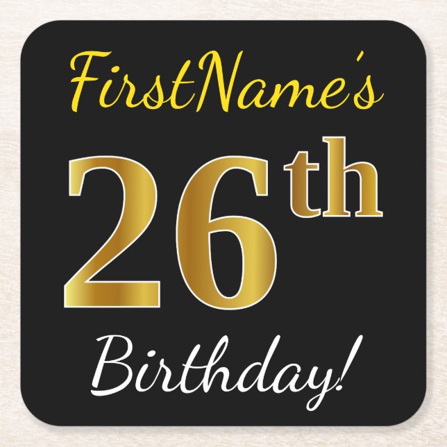 Black, Faux Gold 26th Birthday + Custom Name Square Paper Coaster (Front)