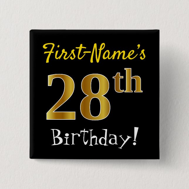 Black, Faux Gold 28th Birthday, With Custom Name 2 Inch Square Button (Front)