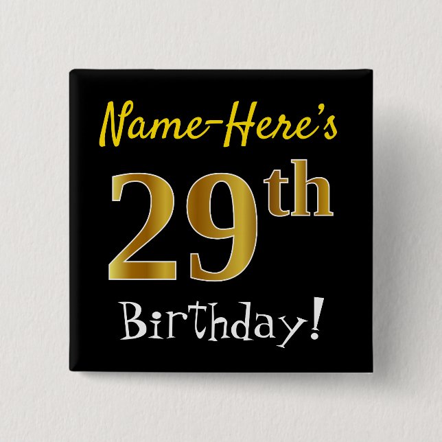 Black, Faux Gold 29th Birthday, With Custom Name 2 Inch Square Button (Front)