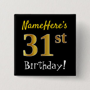 Black, Faux Gold 31st Birthday, With Custom Name 2 Inch Square Button
