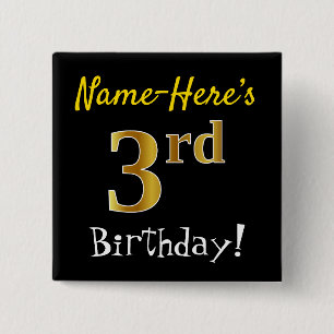 Black, Faux Gold 3rd Birthday, With Custom Name 2 Inch Square Button