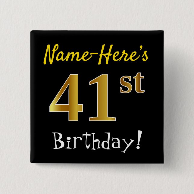 Black, Faux Gold 41st Birthday, With Custom Name 2 Inch Square Button (Front)