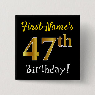 Black, Faux Gold 47th Birthday, With Custom Name 2 Inch Square Button
