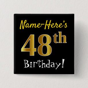 Black, Faux Gold 48th Birthday, With Custom Name 2 Inch Square Button