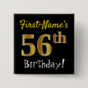 Black, Faux Gold 56th Birthday, With Custom Name 2 Inch Square Button