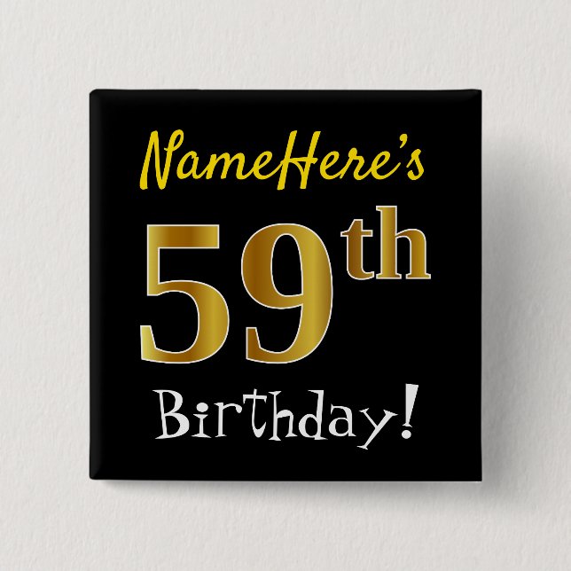 Black, Faux Gold 59th Birthday, With Custom Name 2 Inch Square Button (Front)