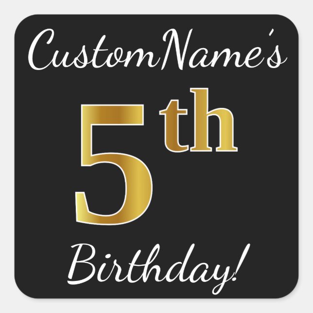 Black, Faux Gold 5th Birthday + Custom Name Square Sticker (Front)