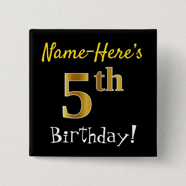 Black, Faux Gold 5th Birthday, With Custom Name 2 Inch Square Button (Front)