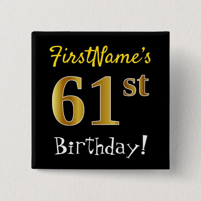 Black, Faux Gold 61st Birthday, With Custom Name 2 Inch Square Button (Front)