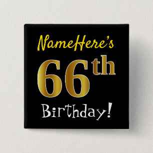 Black, Faux Gold 66th Birthday, With Custom Name 2 Inch Square Button