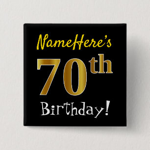 Black, Faux Gold 70th Birthday, With Custom Name 2 Inch Square Button
