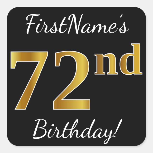 Black, Faux Gold 72nd Birthday + Custom Name Square Sticker (Front)