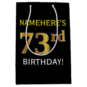 Black, Faux Gold 73rd Birthday + Custom Name Medium Gift Bag