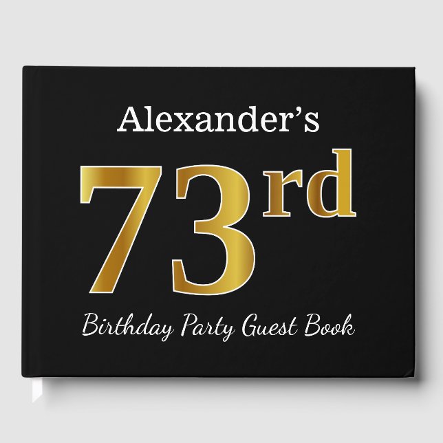 Black, Faux Gold 73rd Birthday Party + Custom Name Guest Book (Front)