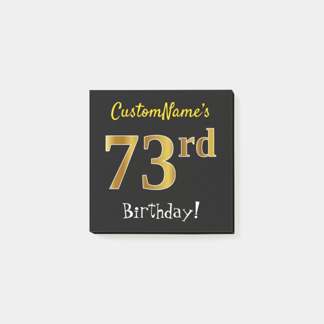 Black, Faux Gold 73rd Birthday, With Custom Name Post-it Notes (Front)