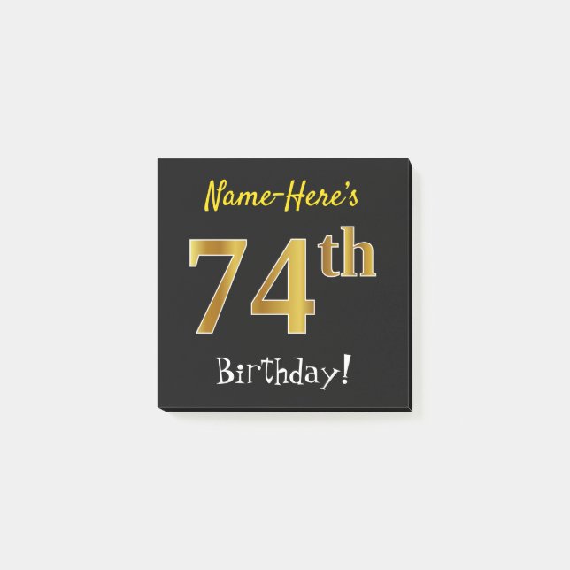 Black, Faux Gold 74th Birthday, With Custom Name Post-it Notes (Front)