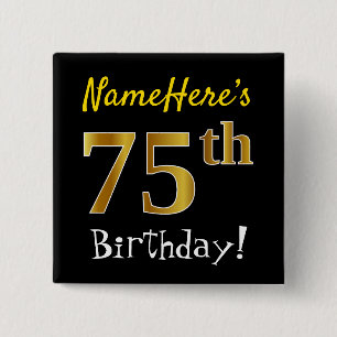 Black, Faux Gold 75th Birthday, With Custom Name 2 Inch Square Button