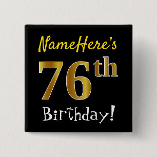 Black, Faux Gold 76th Birthday, With Custom Name 2 Inch Square Button