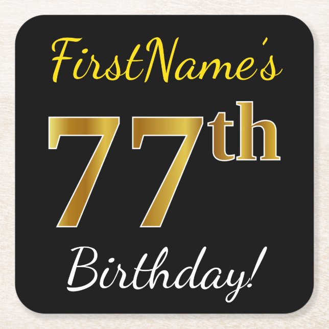 Black, Faux Gold 77th Birthday + Custom Name Square Paper Coaster (Front)