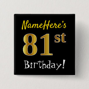 Black, Faux Gold 81st Birthday, With Custom Name 2 Inch Square Button