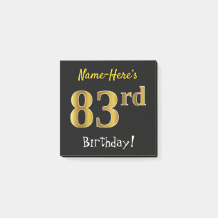 Black, Faux Gold 83rd Birthday, With Custom Name Post-it Notes