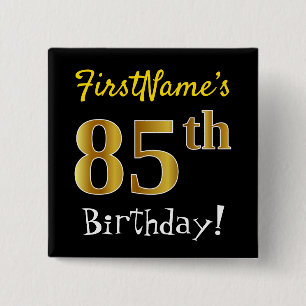 Black, Faux Gold 85th Birthday, With Custom Name 2 Inch Square Button