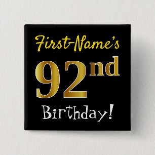 Black, Faux Gold 92nd Birthday, With Custom Name 2 Inch Square Button