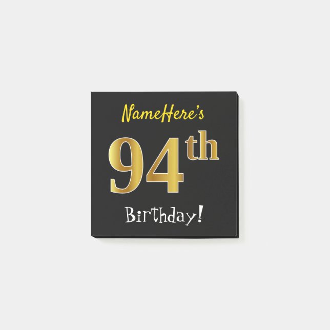 Black, Faux Gold 94th Birthday, With Custom Name Post-it Notes (Front)