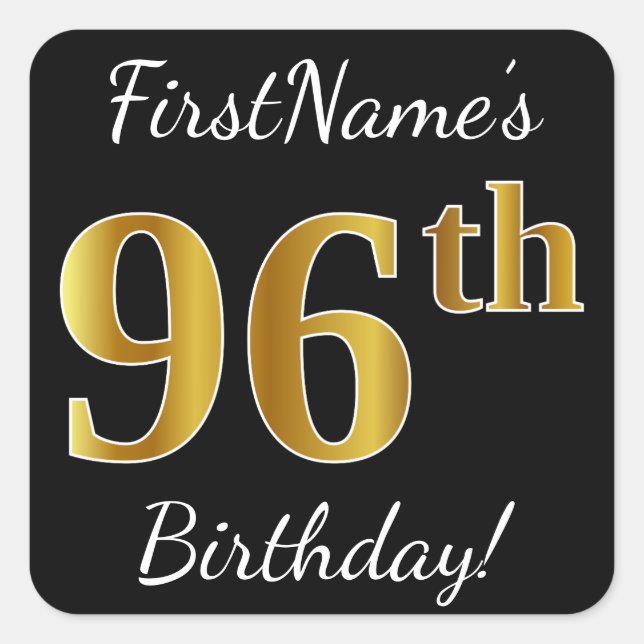 Black, Faux Gold 96th Birthday + Custom Name Square Sticker (Front)