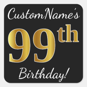 Black, Faux Gold 99th Birthday + Custom Name Square Sticker