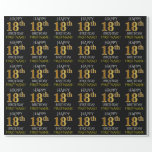 Black, Faux Gold "HAPPY 18th BIRTHDAY" Wrapping Paper<br><div class="desc">This wrapping paper design features a message like "HAPPY 18th BIRTHDAY",  with the "18th" having a faux/imitation gold appearance. It also features a custom name,  and a black coloured background. It could perhaps be used when wrapping gifts being given for somebody’s eighteenth birthday. [~Z0000130]</div>