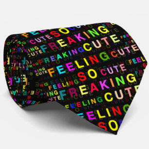 Black "Feeling So Freaking Cute" Text Pattern  Tie