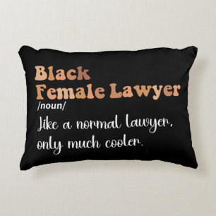 Black Female Lawyer Definition Funny Women Lawyers Accent Pillow
