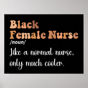 Black Female Nurse Definition Funny Nursing Lover Poster