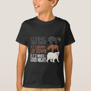 Black Fight Brown Down White Good Night Funny Bear T-Shirt