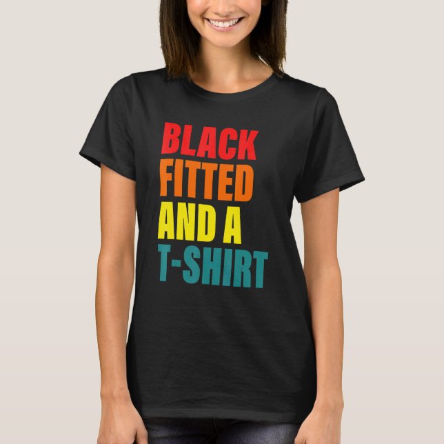 Black Fitted And A Shrt T-Shirt (Front)