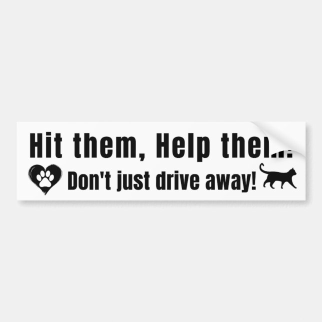 Black Font "Hit them, Help them!" Bumper Sticker (Front)